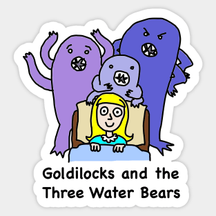 Goldilocks and the Three Water Bears Sticker